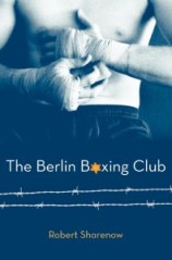 The-Berlin-Boxing-Club-by-Robert-Sharenow-198x300