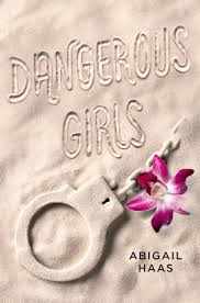 dangerous girls