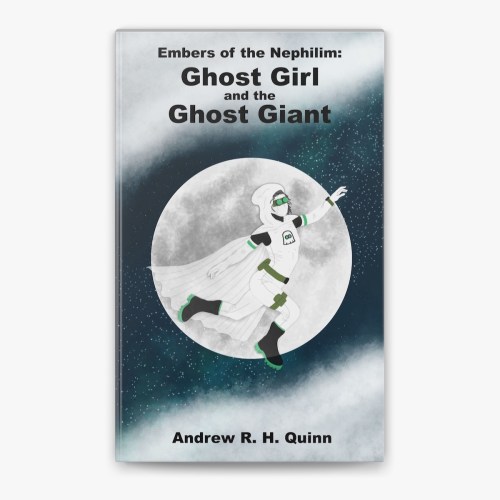 Ghost Girl and the Ghost Giant by Andrew R.H. Quinn | Young Adult Book ...
